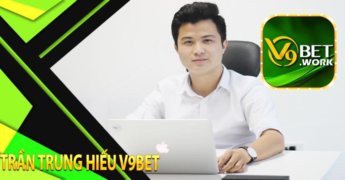 Trần Trung Hiếu V9BET